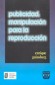 Portada de PUBLICIDAD: MANIPULACI�N PARA LA REPRODUCCI�N