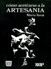 Portada de C�MO ACERCARSE A LA ARTESAN�A