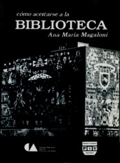 Portada de C�MO ACERCARSE A LA BIBLIOTECA