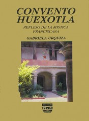 Portada de CONVENTO HUEXOTLA