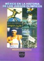 Portada de M�XICO EN LA HISTORIA DE LOS JUEGOS OL�MPICOS