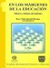 Portada de EN LOS M�RGENES DE LA EDUCACI�N. M�xico a finales del milenio