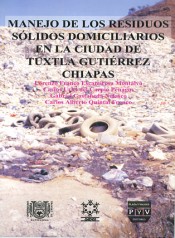Portada de MANEJO DE LOS RESIDUOS S�LIDOS DOMICILIARIOS EN LA CIUDAD DE TUXTLA GUTI�RREZ CHIAPAS