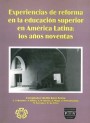 Portada de EXPERIENCIAS DE REFORMA EN LA EDUCACI�N SUPERIOR EN AM�RICA LATINA. Los a�os noventa