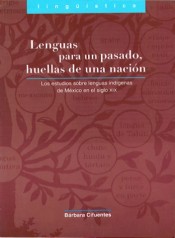 Portada de LENGUAS PARA UN PASADO, HUELLAS DE UNA NACI�N