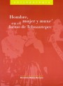 Portada de HOMBRE, MUJER Y MUXE EN EL ISTMO DE TEHUANTEPEC