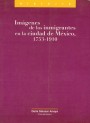 Portada de IM�GENES DE LOS INMIGRANTES EN LA CIUDAD DE M�XICO, 1753-1910