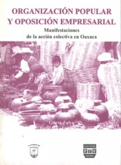 Portada de ORGANIZACI�N POPULAR Y OPOSICI�N EMPRESARIAL