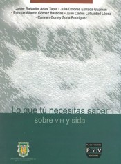 Portada de LO QUE T� NECESITAS SABER SOBRE EL VIH Y SIDA