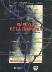 Portada de EN EL OJO DE LA TORMENTA. Am�rica latina en los a�os 60/70