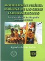 Portada de MOVILIZACI�N POL�TICA IND�GENA EN LAS SELVAS LATINOAMERICANAS