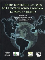 Portada de RETOS E INTERRELACIONES DE LA INTEGRACI�N REGIONAL: Europa y Am�rica