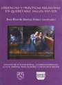Portada de CREENCIAS Y PR�CTICA RELIGIOSAS EN QUER�TARO