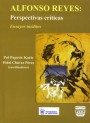 Portada de ALFONSO REYES: PERSPECTIVAS CR�TICAS