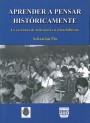 Portada de APRENDER A PENSAR HIST�RICAMENTE