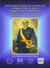 Portada de JOS� MAR�A OTERO DE NAVASCU�S ENR�QUEZ DE LA SOTA, M�RQUES DE HERMOSILLO