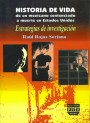 Portada de HISTORIA DE VIDA DE UN MEXICANO SENTENCIADO A MUERTE EN ESTADOS UNIDOS