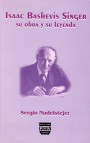 Portada de ISAAC BASHEVIS SINGER SU OBRA Y SU LEYENDA