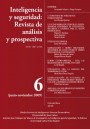 Portada de INTELIGENCIA Y SEGURIDAD: REVISTA DE AN�LISIS Y PROSPECTIVA. N� 6