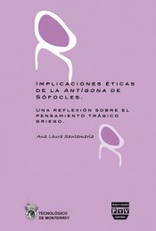 Portada de IMPLICACIONES �TICAS DE LA ANT�GONA DE S�FOCLES