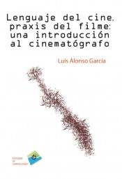 Portada de LENGUAJE DEL CINE, PRAXIS DEL FILME