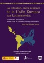 Portada de LA ESTRATEGIA INTER-REGIONAL DE LA UNI�N EUROPEA CON LATINOAM�RICA
