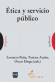 Portada de �TICA Y SERVICIO P�BLICO