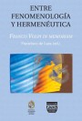 Portada de ENTRE FENOMENOLOG�A Y HERMEN�UTICA