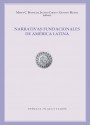 Portada de NARRATIVAS FUNDACIONALES DE AM�RICA LATINA