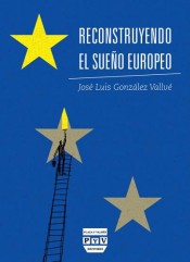 Portada de RECONSTRUYENDO EL SUE�O EUROPEO
