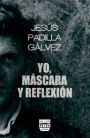 Portada de YO, M�SCARA Y REFLEXI�N