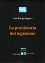 Portada LA PREHISTORIA DEL LOGICISMO