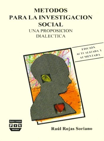 MÉTODOS PARA LA INVESTIGACIÓN SOCIAL | Plaza y Valdés Editores