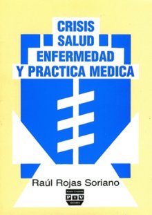 Portada CRISIS, SALUD-ENFERMEDAD Y PRÁCTICA MÉDICA