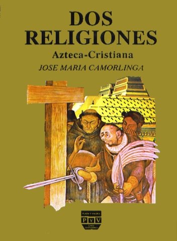 Portada DOS RELIGIONES: AZTECA-CRISTIANA