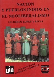 Portada NACIÓN Y PUEBLOS INDIOS EN EL NEOLIBERALISMO