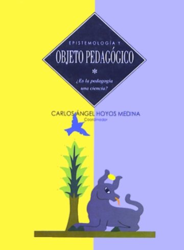 Portada EPISTEMOLOGÍA Y OBJETO PEDAGÓGICO