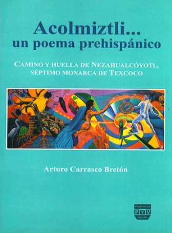 Portada ACOLMIZTLI YN POEMA PREHISPÁNICO