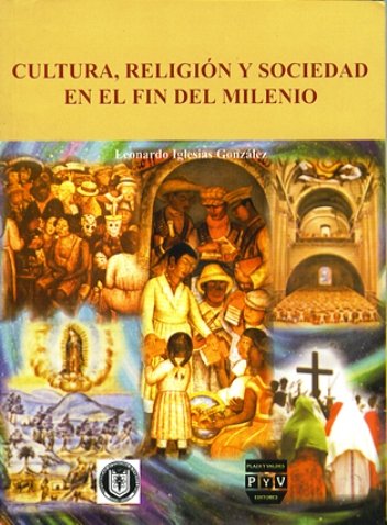 Portada CULTURA, RELIGIÓN Y SOCIEDAD EN EL FIN DEL MILENIO