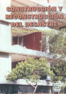 Portada CONSTRUCCIÓN Y RECONSTRUCCIÓN DEL DESASTRE