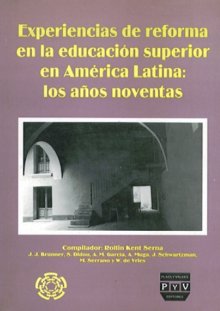 Portada EXPERIENCIAS DE REFORMA EN LA EDUCACIÓN SUPERIOR EN AMÉRICA LATINA. Los años noventa