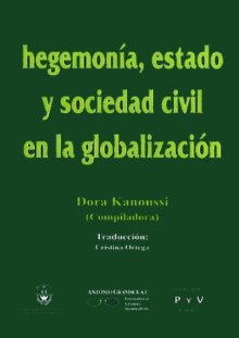 Portada HEGEMONÍA, ESTADO Y SOCIEDAD CIVIL EN LA GLOBALIZACIÓN