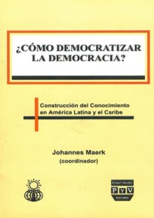 Portada ¿CÓMO DEMOCRATIZAR LA DEMOCRACIA?