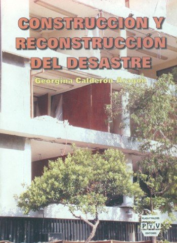 Portada CONSTRUCCIÓN Y RECONSTRUCCIÓN DEL DESASTRE