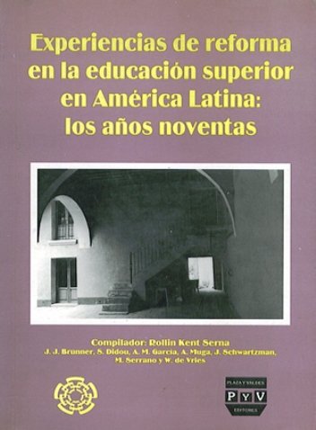 Portada EXPERIENCIAS DE REFORMA EN LA EDUCACIÓN SUPERIOR EN AMÉRICA LATINA. Los años noventa