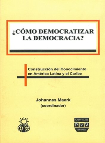 Portada ¿CÓMO DEMOCRATIZAR LA DEMOCRACIA?