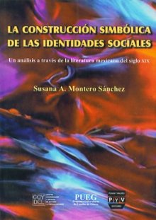 Portada LA CONSTRUCCIÓN SIMBÓLICA DE LAS IDENTIDADES SOCIALES