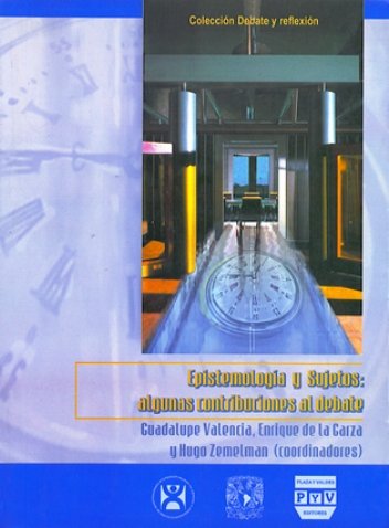 Portada EPISTEMOLOGÍA Y SUJETOS: ALGUNAS CONTRIBUCIONES AL DEBATE