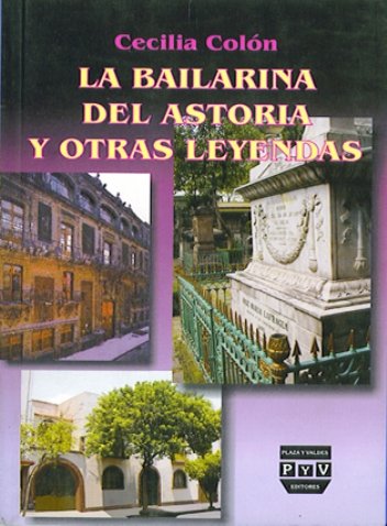 Portada LA BAILARINA DEL ASTORIA Y OTRAS LEYENDAS