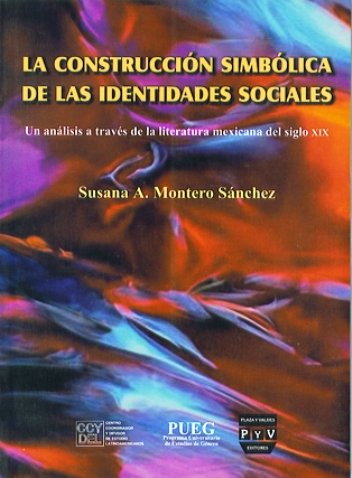 Portada LA CONSTRUCCIÓN SIMBÓLICA DE LAS IDENTIDADES SOCIALES